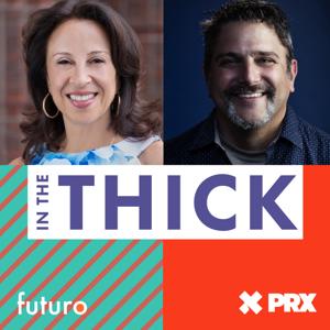 In The Thick by Futuro Media and PRX