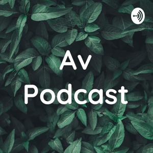 Av Podcast