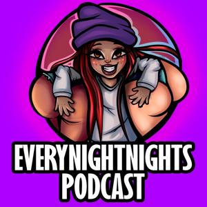 EVERYNIGHTNIGHTS PODCAST by Snow Tha Product