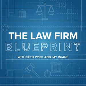 The Law Firm Blueprint by Jay Ruane & Seth Price
