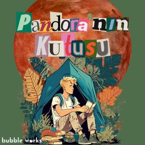 Pandora'nın Kutusu by Bubble Works Media