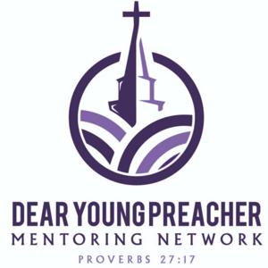 Dear Young Preacher Mentoring Talk