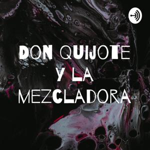 Don Quijote y la mezcladora