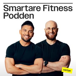 Smartare Fitness Podden by Presenteras av Certan