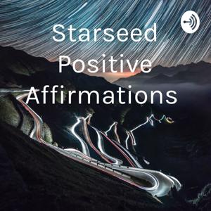 STARSEED POSITIVE AFFIRMATIONS