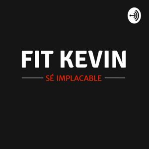 Fit Kevin: Sé Implacable