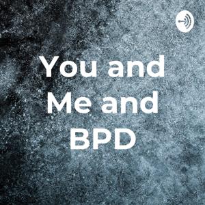 You and Me and BPD by Stef RB