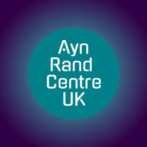 Ayn Rand Centre UK Podcast by Ayn Rand Centre UK