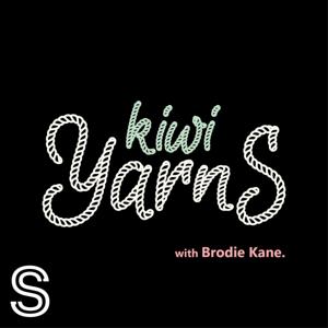 Kiwi Yarns by Brodie Kane Media