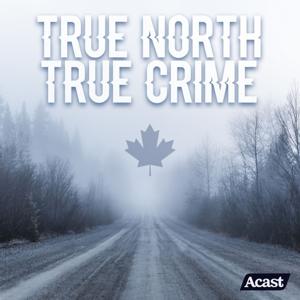 True North True Crime by truenorthtruecrime