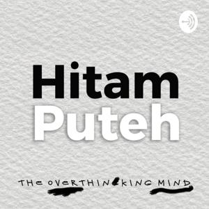 Hitam Puteh: The Podcast