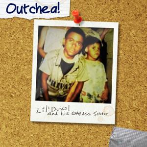 Outchea with Lil' Duval by Lil' Duval