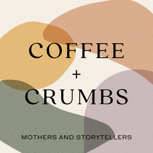 Coffee + Crumbs Podcast by Katie Blackburn, Jill Atogwe, Ashlee Gadd