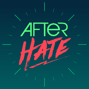 After Hate by Robotics Podcast Universe