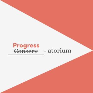 The Progressatorium Podcast