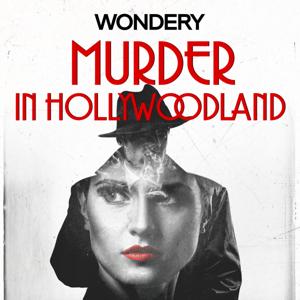 Murder in Hollywoodland by Wondery