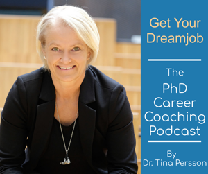 The PhD Career Coaching Podcast - By Dr. Tina Persson by Tina Persson