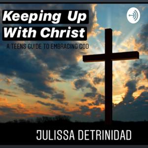 Keeping Up With Christ
