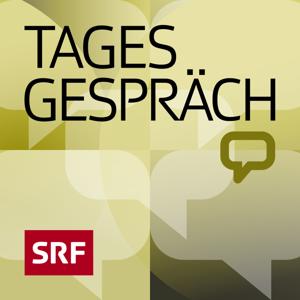 Tagesgespräch by Schweizer Radio und Fernsehen (SRF)