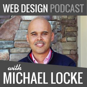 The Michael Locke Web Design Podcast