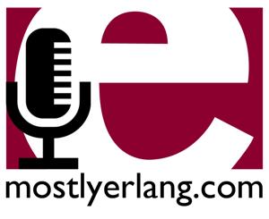 podcast – Mostly Erlang