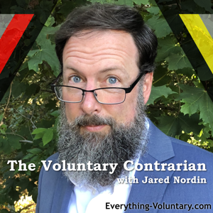The Voluntary Contrarian with Jared Nordin