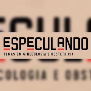 Especulando: Ginecologia e Obstetrícia by Lucas De Almeida Resende