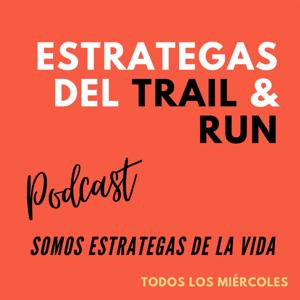 Estrategas del Trail y Run by Estrategas del trail y Run