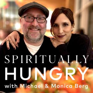 Spiritually Hungry by Monica Berg and Michael Berg