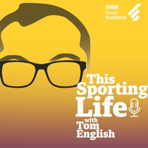 This Sporting Life by BBC Radio Scotland