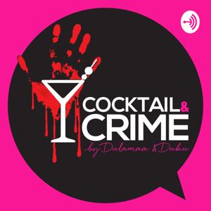 Cocktail and Crime by Dulamaa Duku
