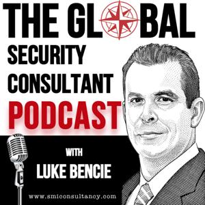 The Global Security Consultant Podcast