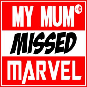 My Mum Missed Marvel