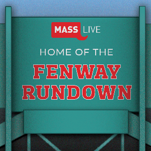 The Fenway Rundown: Boston Red Sox Podcast by MassLive.com