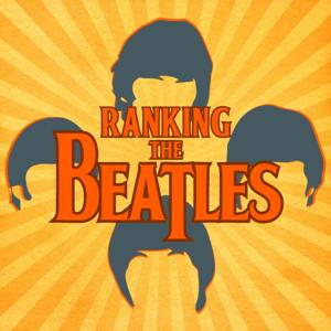 Ranking The Beatles by Jonathan and Julia Pretus