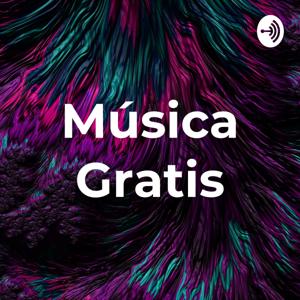 Música Gratis by Felix Xd