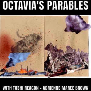 Octavia's Parables by adrienne maree brown & Toshi Reagon