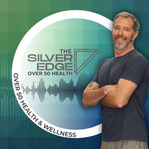 The Over 50 Health & Wellness Podcast by Kevin English