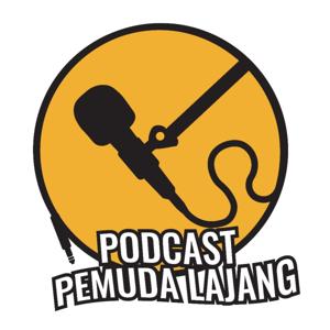 Podcast Pemuda Lajang