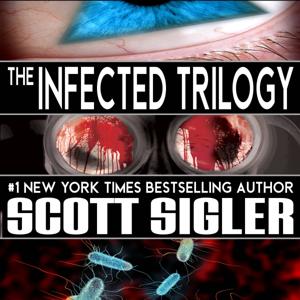 The Infected Trilogy by Scott Sigler