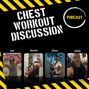 Chest Workout Discussion Podcast