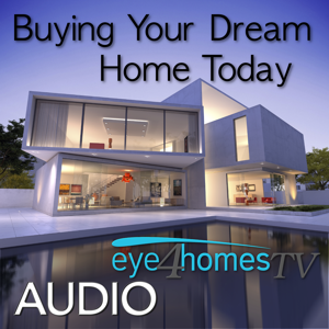 Buying Your Dream Home Today - Audio