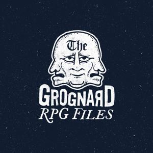 The GROGNARD Files by Dirk the Dice