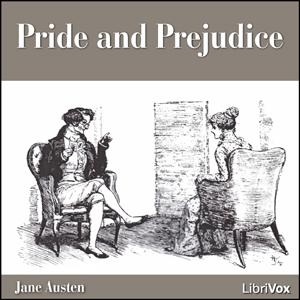 Pride and Prejudice (version 5) by Jane Austen (1775 - 1817) by LibriVox