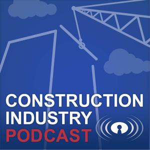 Construction Industry Podcast with Cesar Abeid by Cesar Abeid, Remontech Inc.