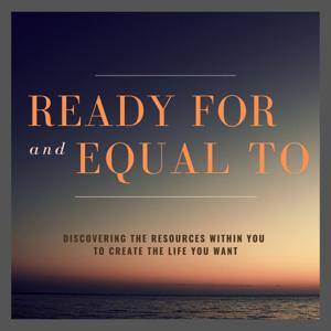 Ready For and Equal To