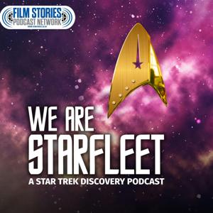 We Are Starfleet: A Star Trek Podcast by Film Stories