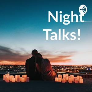 Night Talks!