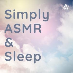 Simply ASMR and Sleep