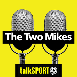 The Two Mikes by talkSPORT
